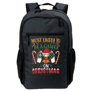 Most Likely To Be A Gamer On Christmas Play Video Game Gamer Gift Daily Commute Backpack