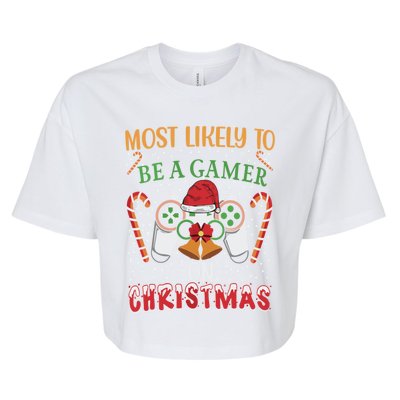 Most Likely To Be A Gamer On Christmas Play Video Game Gamer Gift Bella+Canvas Jersey Crop Tee