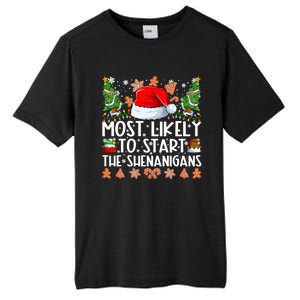 Most Likely To Start The Shenanigans Family Christmas Tall Fusion ChromaSoft Performance T-Shirt