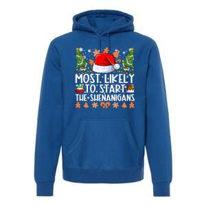 Most Likely To Start The Shenanigans Family Christmas Premium Hoodie