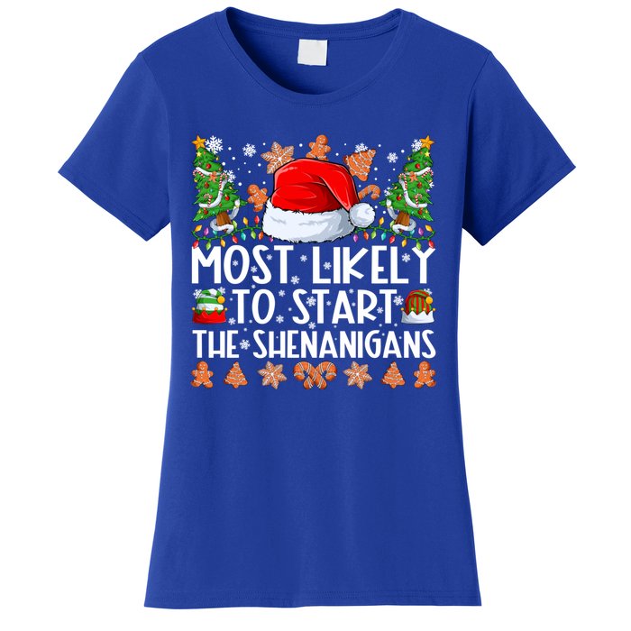 Most Likely To Start The Shenanigans Family Christmas Women's T-Shirt