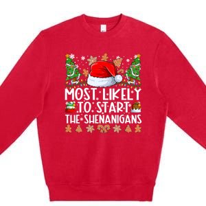 Most Likely To Start The Shenanigans Family Christmas Premium Crewneck Sweatshirt