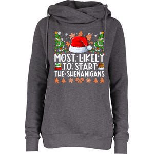 Most Likely To Start The Shenanigans Family Christmas Womens Funnel Neck Pullover Hood