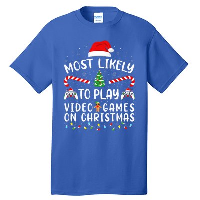 Most Likely To Play Video Games On Christmas Family Joke Tall T-Shirt