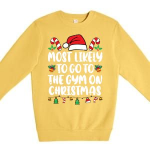 Most Likely To Go To The Gym On Christmas Family Pajamas Premium Crewneck Sweatshirt