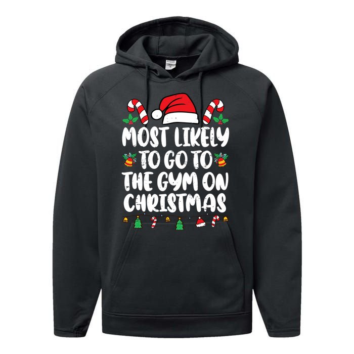 Most Likely To Go To The Gym On Christmas Family Pajamas Performance Fleece Hoodie