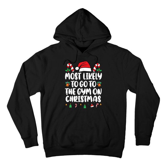 Most Likely To Go To The Gym On Christmas Family Pajamas Hoodie