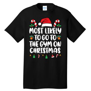 Most Likely To Go To The Gym On Christmas Family Pajamas Tall T-Shirt