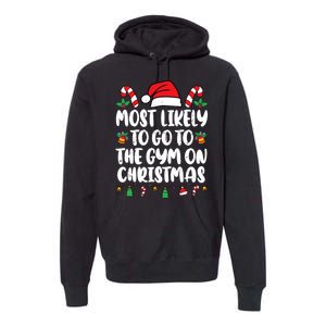 Most Likely To Go To The Gym On Christmas Family Pajamas Premium Hoodie