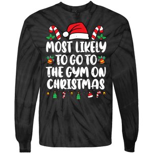 Most Likely To Go To The Gym On Christmas Family Pajamas Tie-Dye Long Sleeve Shirt