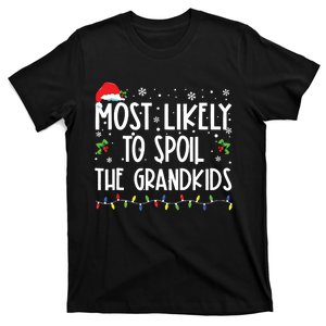 Most Likely To Spoil The Grandkids Funny Christmas Grandma T-Shirt