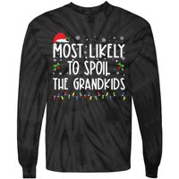 Most Likely To Spoil The Grandkids Funny Christmas Grandma Tie-Dye Long Sleeve Shirt