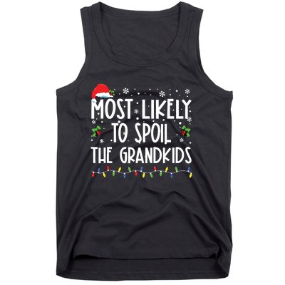 Most Likely To Spoil The Grandkids Funny Christmas Grandma Tank Top