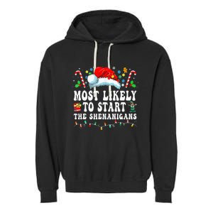 Most Likely To Start The Shenanigans Christmas Family Garment-Dyed Fleece Hoodie