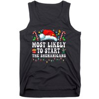 Most Likely To Start The Shenanigans Christmas Family Tank Top