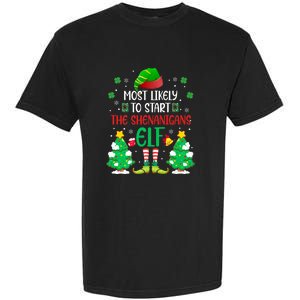 Most Likely To Start The Shenanigans Elf Christmas Family Garment-Dyed Heavyweight T-Shirt