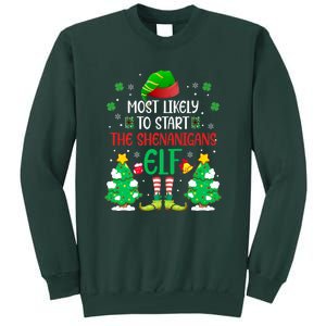 Most Likely To Start The Shenanigans Elf Christmas Family Tall Sweatshirt