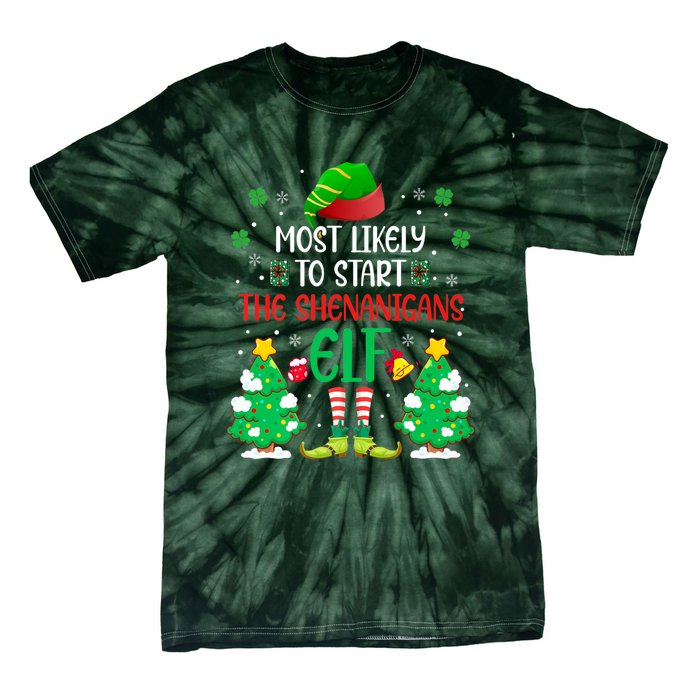 Most Likely To Start The Shenanigans Elf Christmas Family Tie-Dye T-Shirt