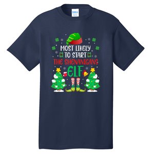 Most Likely To Start The Shenanigans Elf Christmas Family Tall T-Shirt