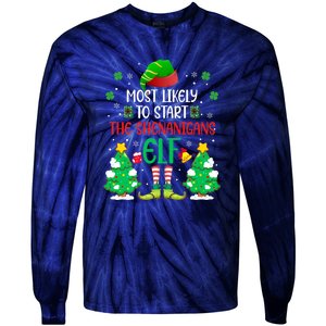 Most Likely To Start The Shenanigans Elf Christmas Family Tie-Dye Long Sleeve Shirt