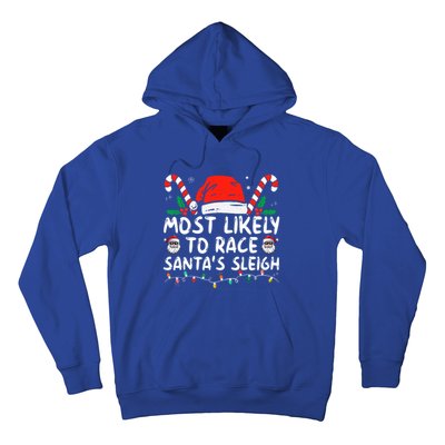 Most Likely To Race Santa's Sleigh Christmas Pajamas Hoodie