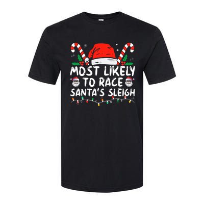 Most Likely To Race Santa's Sleigh Christmas Pajamas Softstyle CVC T-Shirt