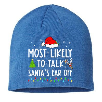 Most Likely To Talk Santas Ear Off Xmas Family Christmas Sustainable Beanie