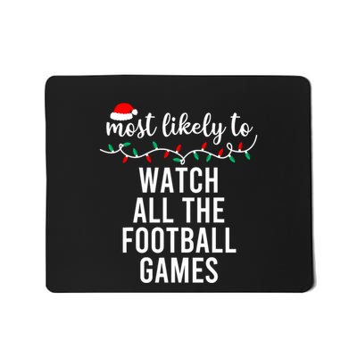 Most Likely To Christmas Matching Family Pajamas Funny Mousepad