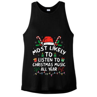 Most Likely to Listen to Christmas Music all Year Family  Ladies PosiCharge Tri-Blend Wicking Tank