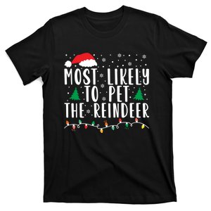 Most Likely To Pet The Reindeer Family Matching Xmas T-Shirt