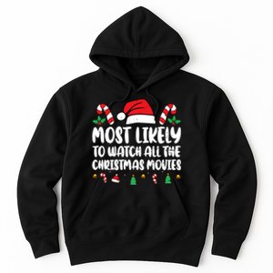 Most Likely To Watch All The Christmas Movies Matching Xmas Hoodie