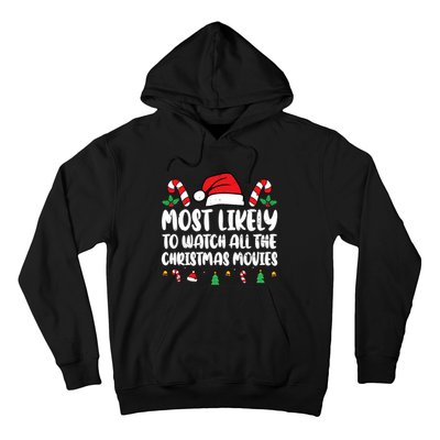 Most Likely To Watch All The Christmas Movies Matching Xmas Hoodie