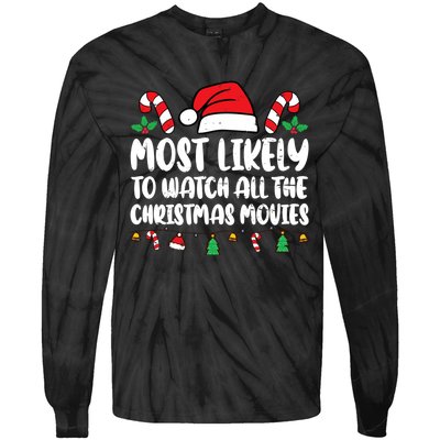 Most Likely To Watch All The Christmas Movies Matching Xmas Tie-Dye Long Sleeve Shirt