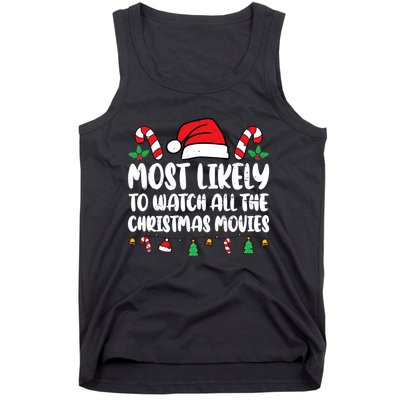 Most Likely To Watch All The Christmas Movies Matching Xmas Tank Top