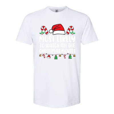 Most Likely To Watch All The Christmas Movies Matching Xmas Softstyle CVC T-Shirt