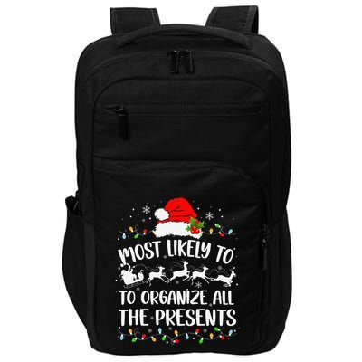 Most Likely To Organize All The Presents Funny Family Xmas Impact Tech Backpack