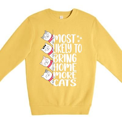 Most Likely To Bring Home More Cats Lover Adopt A Cat Women Premium Crewneck Sweatshirt