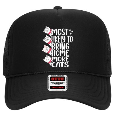 Most Likely To Bring Home More Cats Lover Adopt A Cat Women Trucker Hat