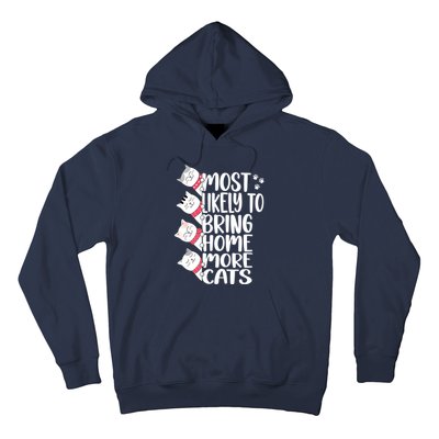 Most Likely To Bring Home More Cats Lover Adopt A Cat Women Hoodie