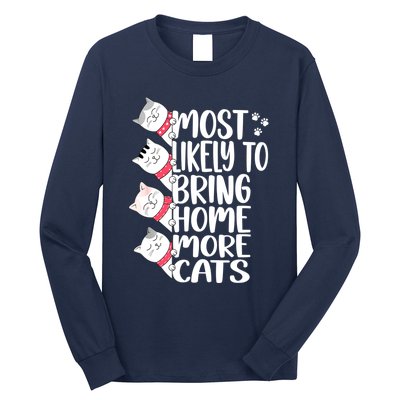 Most Likely To Bring Home More Cats Lover Adopt A Cat Women Long Sleeve Shirt