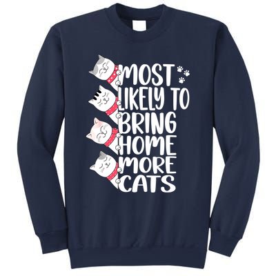 Most Likely To Bring Home More Cats Lover Adopt A Cat Women Sweatshirt