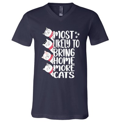 Most Likely To Bring Home More Cats Lover Adopt A Cat Women V-Neck T-Shirt