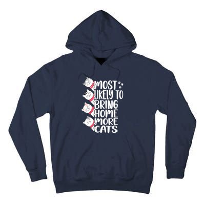 Most Likely To Bring Home More Cats Lover Adopt A Cat Women Tall Hoodie