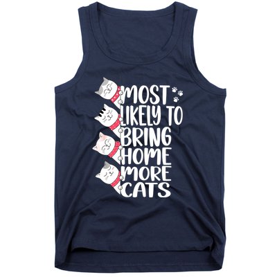 Most Likely To Bring Home More Cats Lover Adopt A Cat Women Tank Top