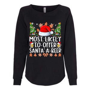 Most Likely To Offer Santa A Beer Christmas Shirts For Family Womens California Wash Sweatshirt