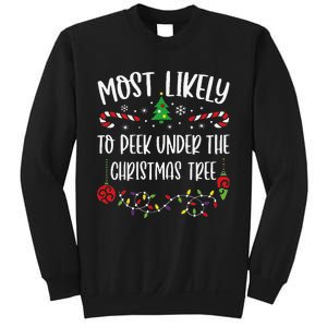 Most Likely To Peek Under The Christmas Tree Funny Christmas Family Matching C Sweatshirt