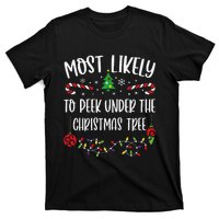 Most Likely To Peek Under The Christmas Tree Funny Christmas Family Matching C T-Shirt