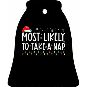 Most Likely To Take A Nap Family Matching Xmas Ceramic Bell Ornament