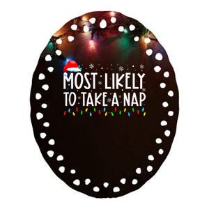 Most Likely To Take A Nap Family Matching Xmas Ceramic Oval Ornament