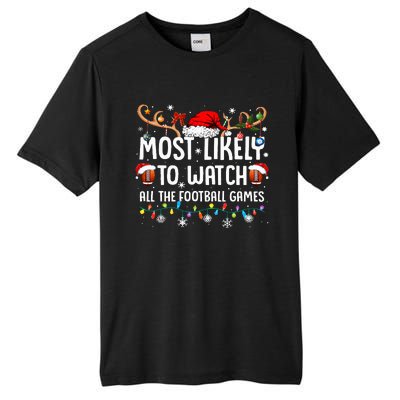 Most Likely To Watch All The Football Games Christmas Family  Tall Fusion ChromaSoft Performance T-Shirt